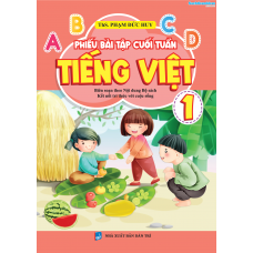 Phiếu bài tập cuối tuần Tiếng Việt 1 - Kết nối tri thức